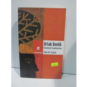 ORTAK BENLIK NÖROFELSEFİ TEMELLENDIRME - TAHIR MUSA CEYLAN