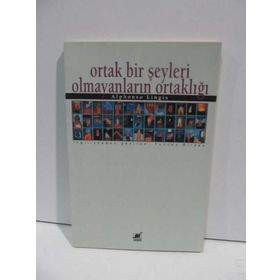 Ortak Bir Şeyleri Olmayanların Ortaklığı - Alphonso Lingis