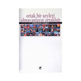 Ortak Bir Şeyleri Olmayanların Ortaklığı - Alphonso Lingis
