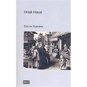 ORTAK HAYAT - TZVETAN TODOROV
