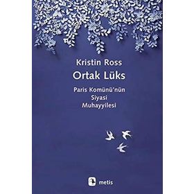 Ortak Lüks - Kristin Ross