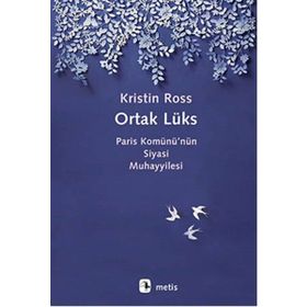 Ortak Lüks - Kristin Ross