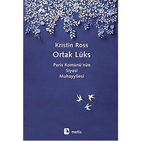 Ortak Lüks - Kristin Ross