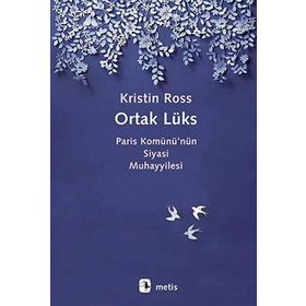 Ortak Lüks - Kristin Ross