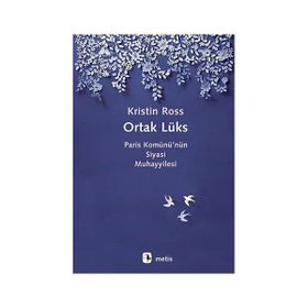 Ortak Lüks - Kristin Ross