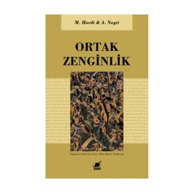 ORTAK ZENGINLIK - ANTONIO NEGRI;MICHAEL HARDT