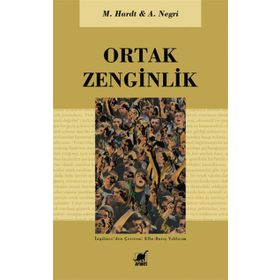 ORTAK ZENGINLIK - ANTONIO NEGRI;MICHAEL HARDT