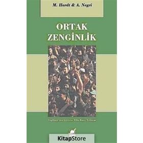 ORTAK ZENGINLIK - ANTONIO NEGRI;MICHAEL HARDT