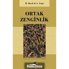ORTAK ZENGINLIK - ANTONIO NEGRI;MICHAEL HARDT