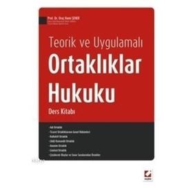 ORTAKLIKLAR HUKUKU DERS KITABI - ORUÇ HAMI ŞENER