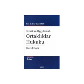 ORTAKLIKLAR HUKUKU DERS KITABI - ORUÇ HAMI ŞENER