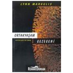 ORTAKYAŞAM GEZEGENI - LYNN MARGULIS