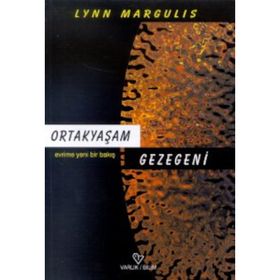ORTAKYAŞAM GEZEGENI - LYNN MARGULIS