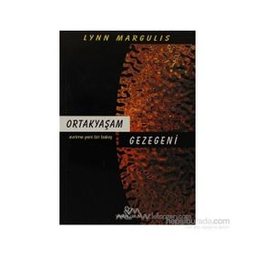 ORTAKYAŞAM GEZEGENI - LYNN MARGULIS