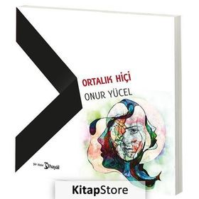 Ortalık Hiçi - Onur Yücel