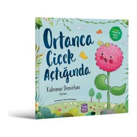 Ortanca Çiçek Açtığında - Kübranur Demirhan
