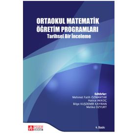 Ortaokul Matematik Öğretim Programları Tarihsel Bir İnceleme - Pegem Akademi Yayıncılık
