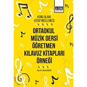 Ortaokul Müzik Dersi Öğretmen Kılavuz Kitapları Örneği: Konu Alanı Kitap İncelemesi