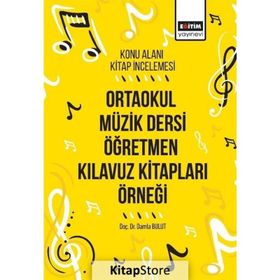 Ortaokul Müzik Dersi Öğretmen Kılavuz Kitapları Örneği: Konu Alanı Kitap İncelemesi