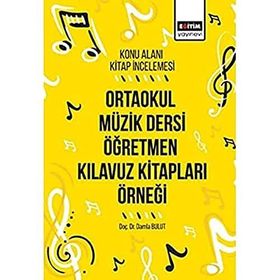 Ortaokul Müzik Dersi Öğretmen Kılavuz Kitapları Örneği: Konu Alanı Kitap İncelemesi