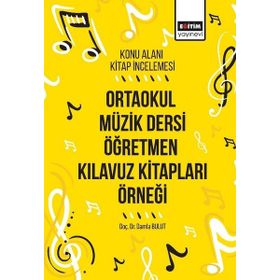 Ortaokul Müzik Dersi Öğretmen Kılavuz Kitapları Örneği: Konu Alanı Kitap İncelemesi
