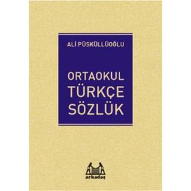 Ortaokul Türkçe Sözlük - Ali Püsküllüoğlu