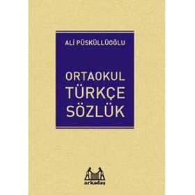 Ortaokul Türkçe Sözlük - Ali Püsküllüoğlu