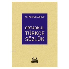 Ortaokul Türkçe Sözlük - Arkadaş Yayınları