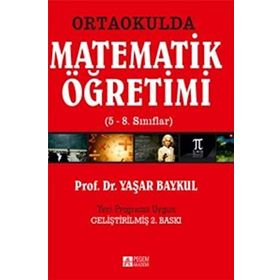 Ortaokulda Matematik Öğretimi - Yaşar Baykul