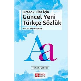 Ortaokullar İçin Güncel Yeni Türkçe Sözlük - Pegem Akademi Yayıncılık