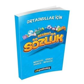 Ortaokullar İçin Resimli Sözlük İngilizce Türkçe Türkçe İngilizce-YDS Publishing Yayınları