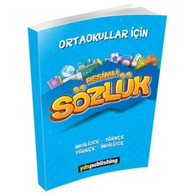 Ortaokullar İçin Resimli Sözlük İngilizce Türkçe Türkçe İngilizce-YDS Publishing Yayınları
