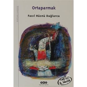 Ortaparmak - Fazıl Hüsnü Dağlarca