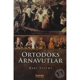 ORTODOKS ARNAVUTLAR - QANI NESIMI