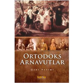 ORTODOKS ARNAVUTLAR - QANI NESIMI