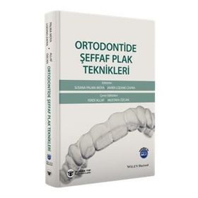 Ortodontide Şeffaf Plak Teknikleri - Güneş Tıp Kitabevi