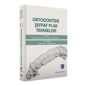 Ortodontide Şeffaf Plak Teknikleri - Güneş Tıp Kitabevi