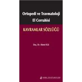 Ortopedi ve Travmatoloji El Cerrahisi Kavramlar Sözlüğü - Nobel Tıp Kitabevleri