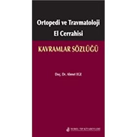Ortopedi ve Travmatoloji El Cerrahisi Kavramlar Sözlüğü - Nobel Tıp Kitabevleri