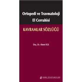 Ortopedi ve Travmatoloji El Cerrahisi Kavramlar Sözlüğü - Nobel Tıp Kitabevleri