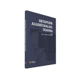 Ortopedik Algoritmalar Travma - İstanbul Tıp Kitabevi