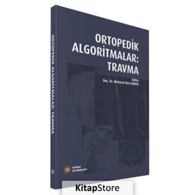 Ortopedik Algoritmalar Travma - İstanbul Tıp Kitabevi