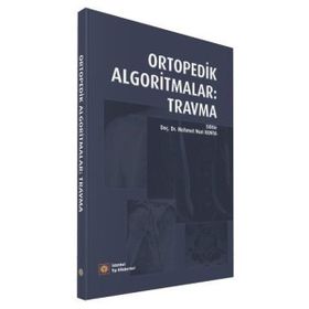 Ortopedik Algoritmalar Travma - İstanbul Tıp Kitabevi