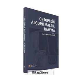 Ortopedik Algoritmalar Travma - İstanbul Tıp Kitabevi