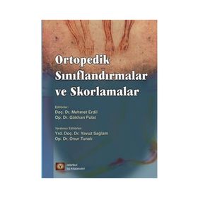 Ortopedik Sınıflandırmalar ve Skorlamalar - Gökhan Polat