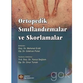 Ortopedik Sınıflandırmalar ve Skorlamalar - Gökhan Polat