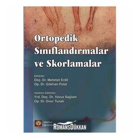 Ortopedik Sınıflandırmalar ve Skorlamalar - Gökhan Polat