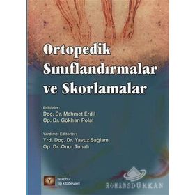 Ortopedik Sınıflandırmalar ve Skorlamalar - Gökhan Polat