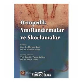 Ortopedik Sınıflandırmalar ve Skorlamalar - Gökhan Polat