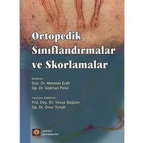 Ortopedik Sınıflandırmalar ve Skorlamalar - Gökhan Polat